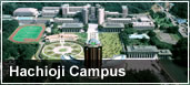 Hachiouji Campus Hachiouji Campus