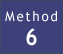 Method 6